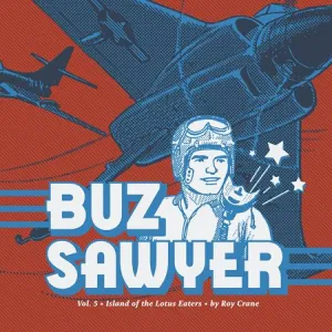 Buz Sawyer HC Vol 05 Island Of The Lotus Eaters