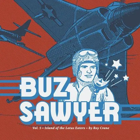 Buz Sawyer HC Vol 05 Island Of The Lotus Eaters
